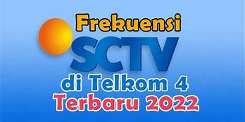 Frekuensi Sctv Telkom 4 Lyngsat